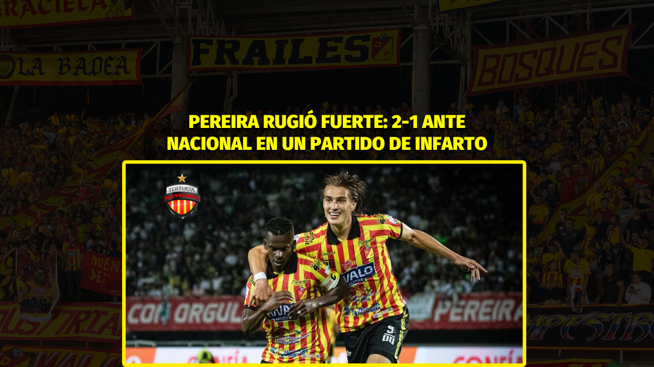 portada blog matecaña, pereira vs nacional fecha 3, gano el matecaña, noticias datos etc